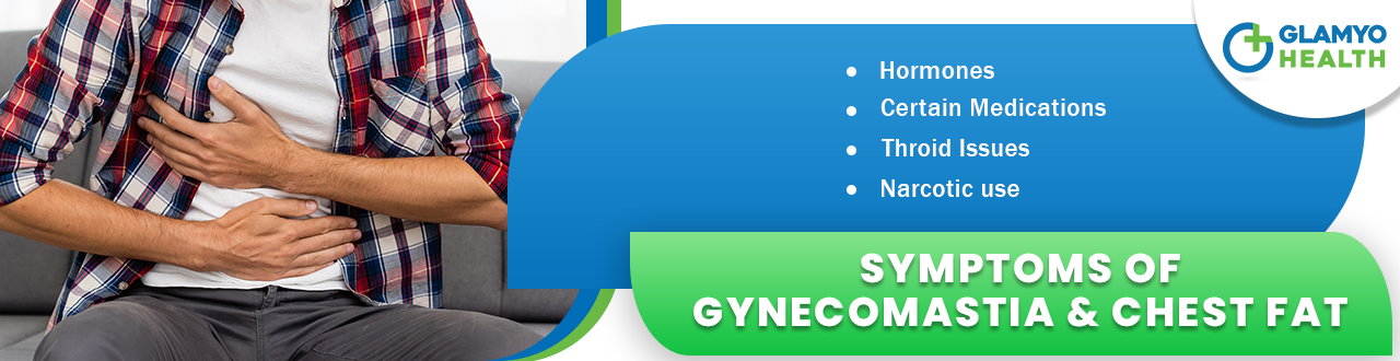 Gynecomastia and chest fat