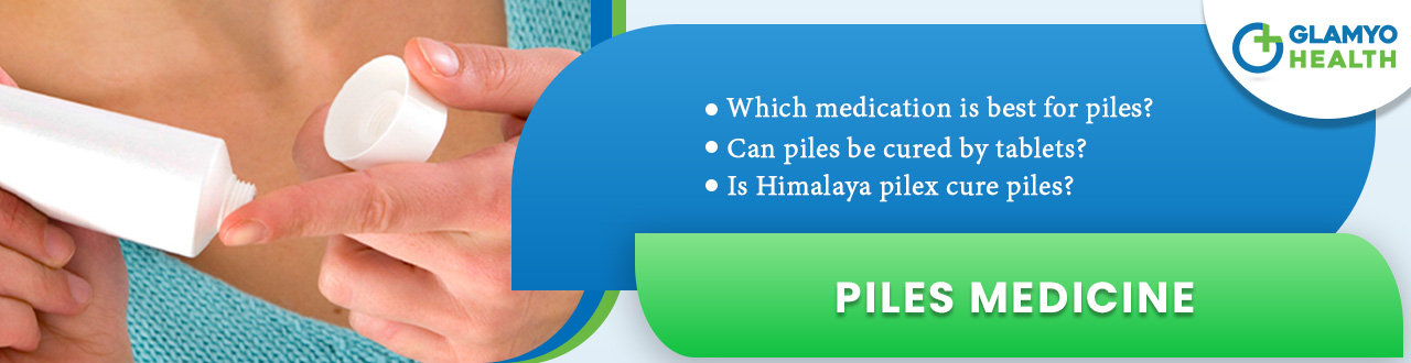 Cure Piles with Effective Medication