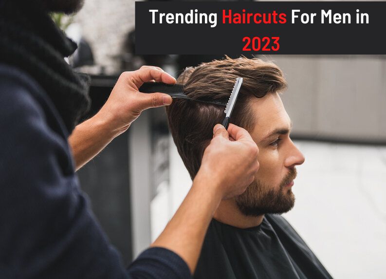 Best 200 Haircut Ideas for Men in 2023